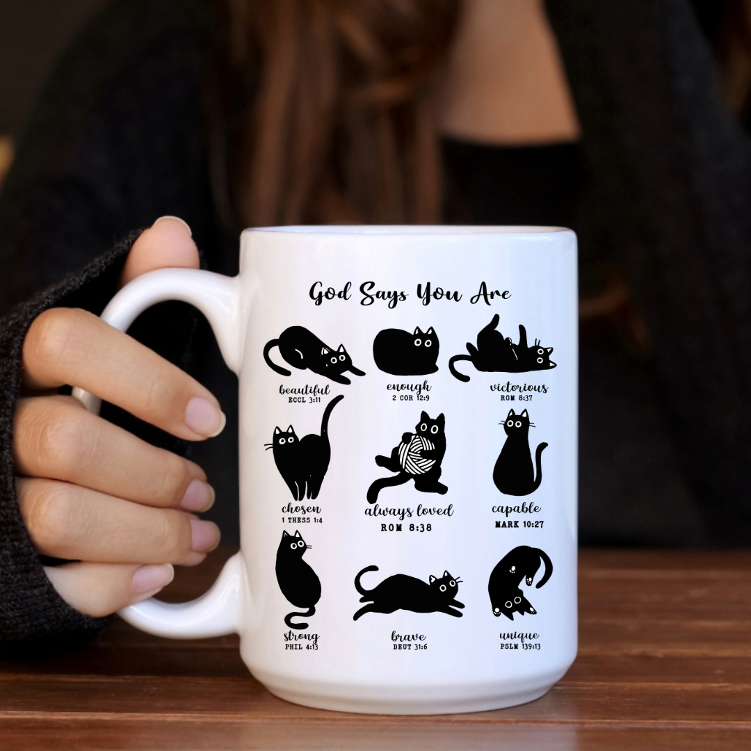 God Says You Are.... Ceramic Coffee Mug