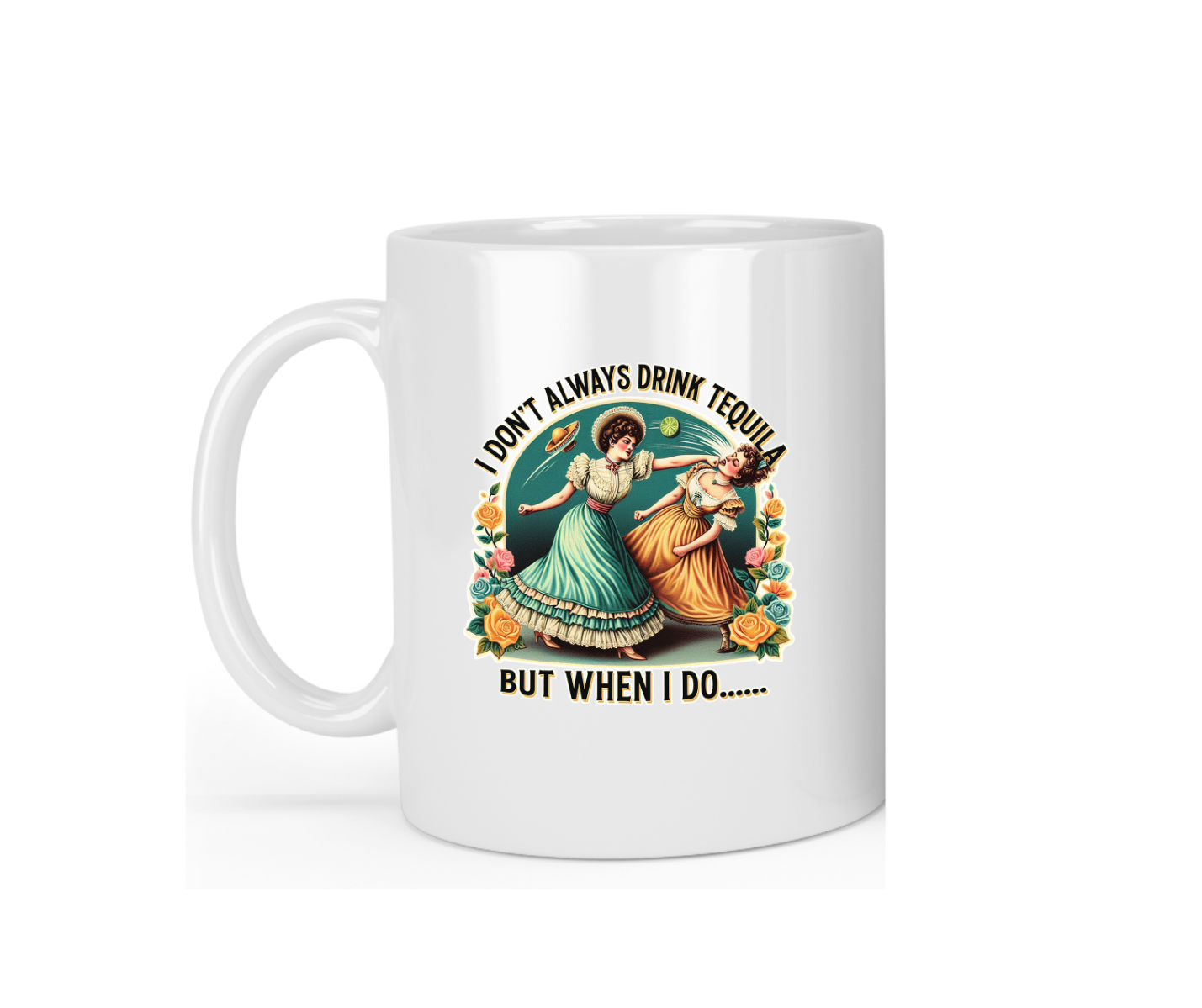 Funny Drink Tequila Coffee Mug - Dishwasher Safe