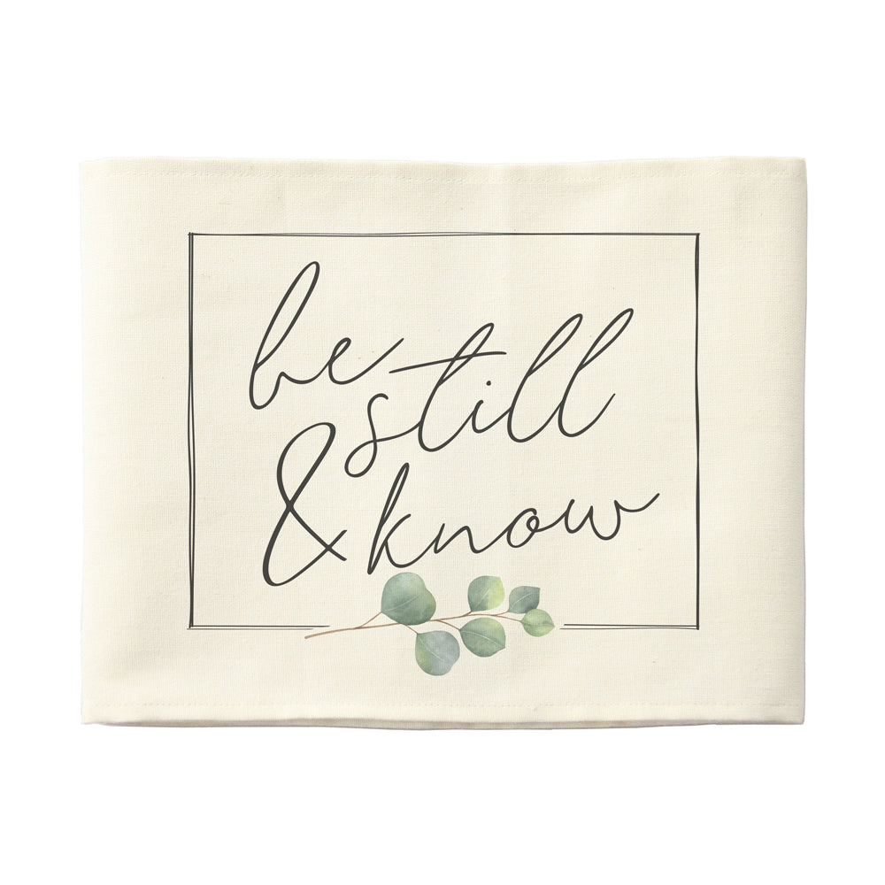 Be Still & Know