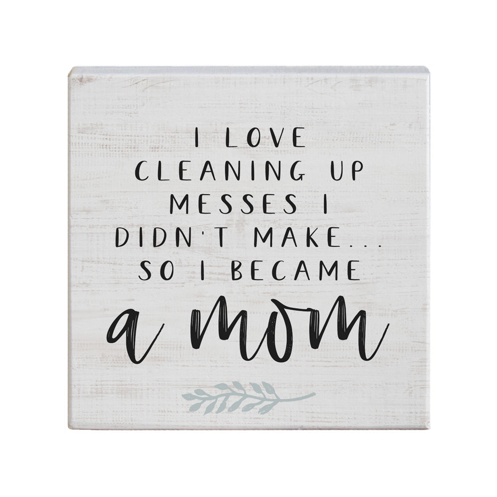 Cleaning Messes