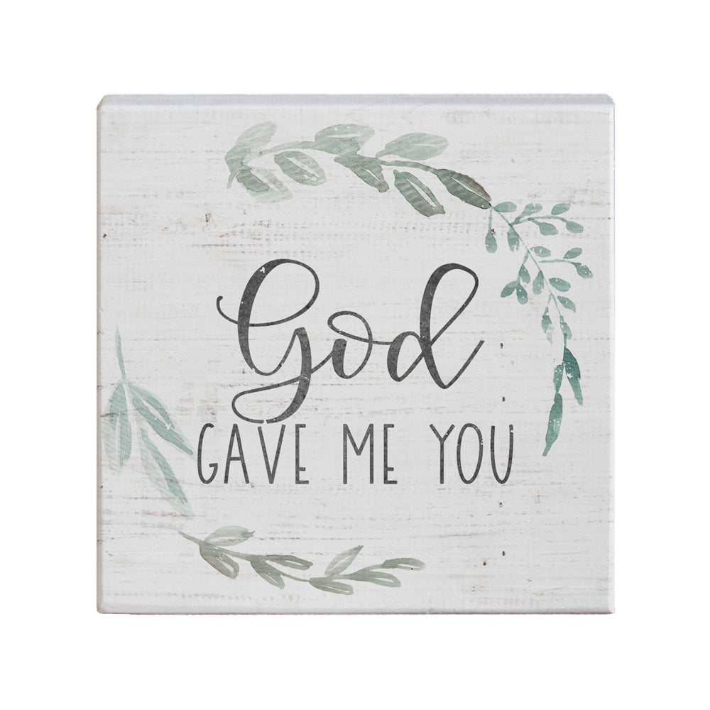 God Gave Me