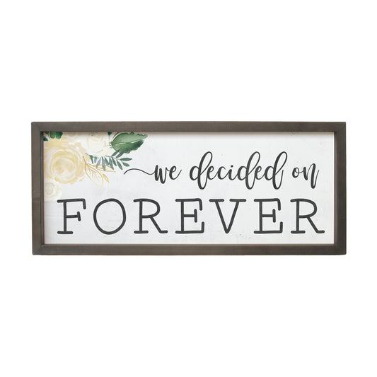 We Decided On Forever