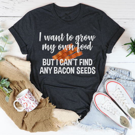 I Want To Grow My Own Food T-Shirt