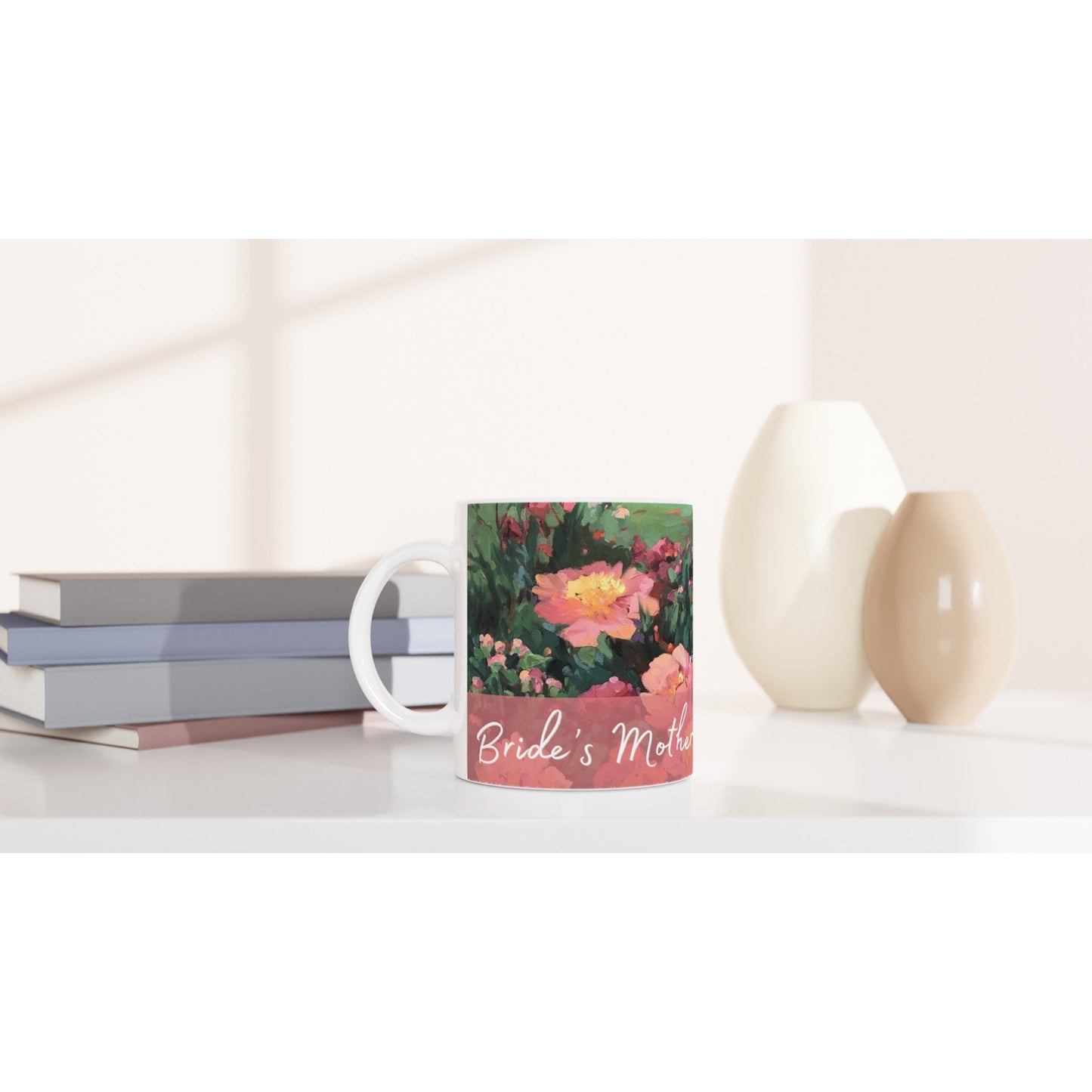 'Mother of the Bride' 11oz White Ceramic Mug | Bridal Collection with 'Pink Princess' Artwork by American Artist Barbara Cleary