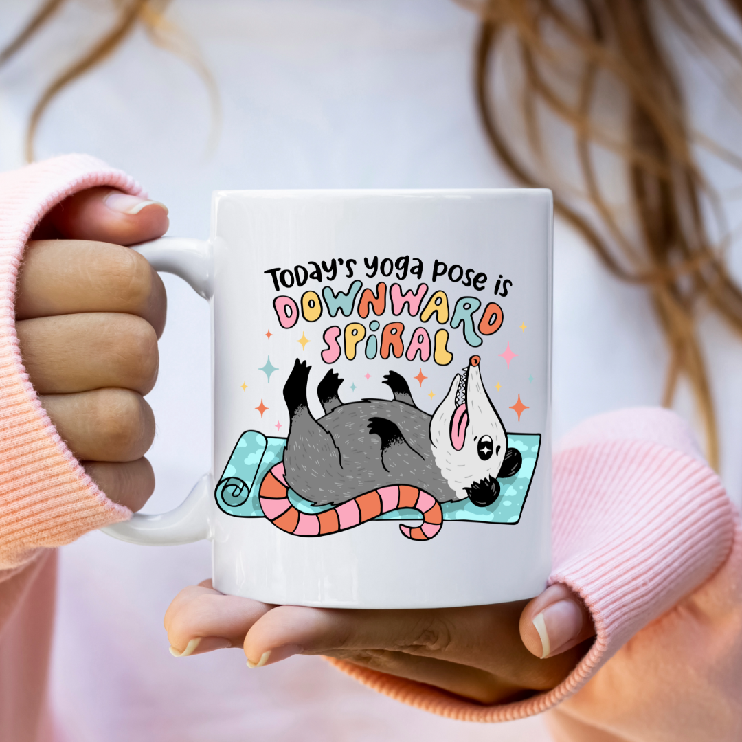 Today's Yoga is Downward Spiral Coffee Mug