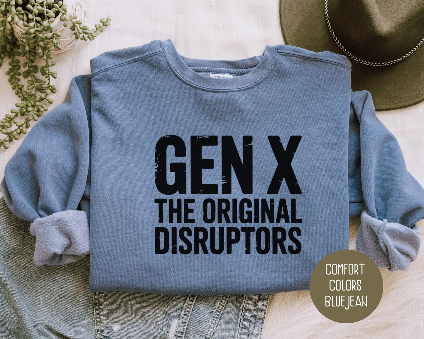 Gen X The Original Disruptors Comfort Colors Sweatshirt
