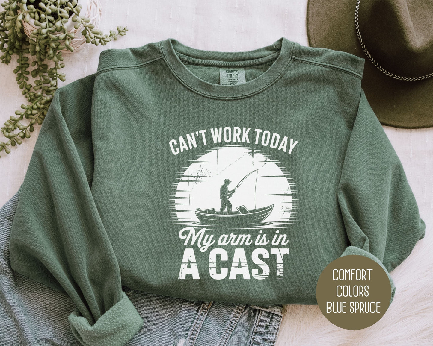 Can't Work Today My Arm Is In a Cast Comfort Colors Sweatshirt