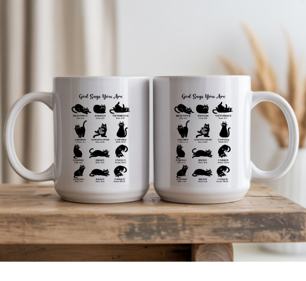 God Says You Are....  Ceramic Coffee Mug