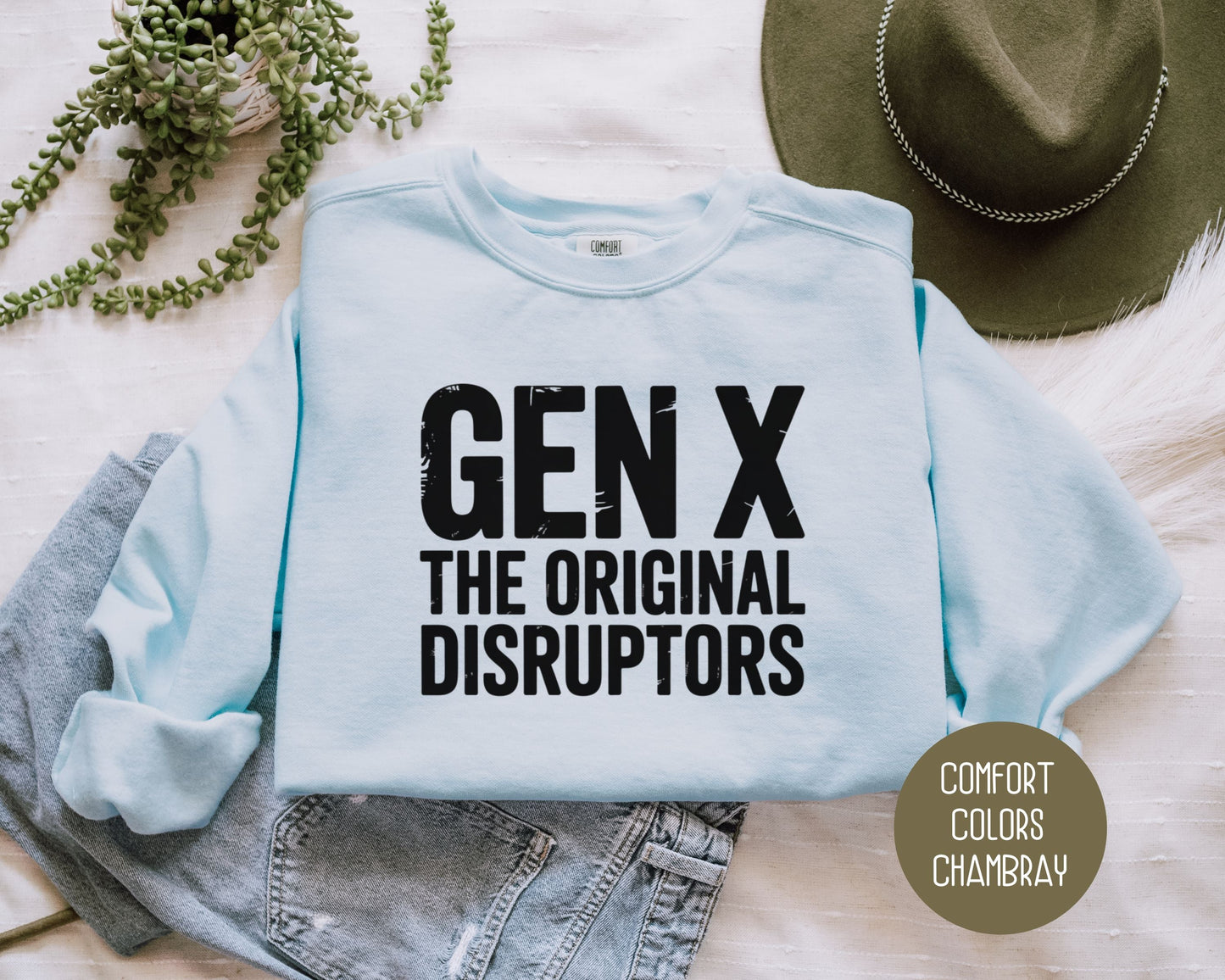 Gen X The Original Disruptors Comfort Colors Sweatshirt