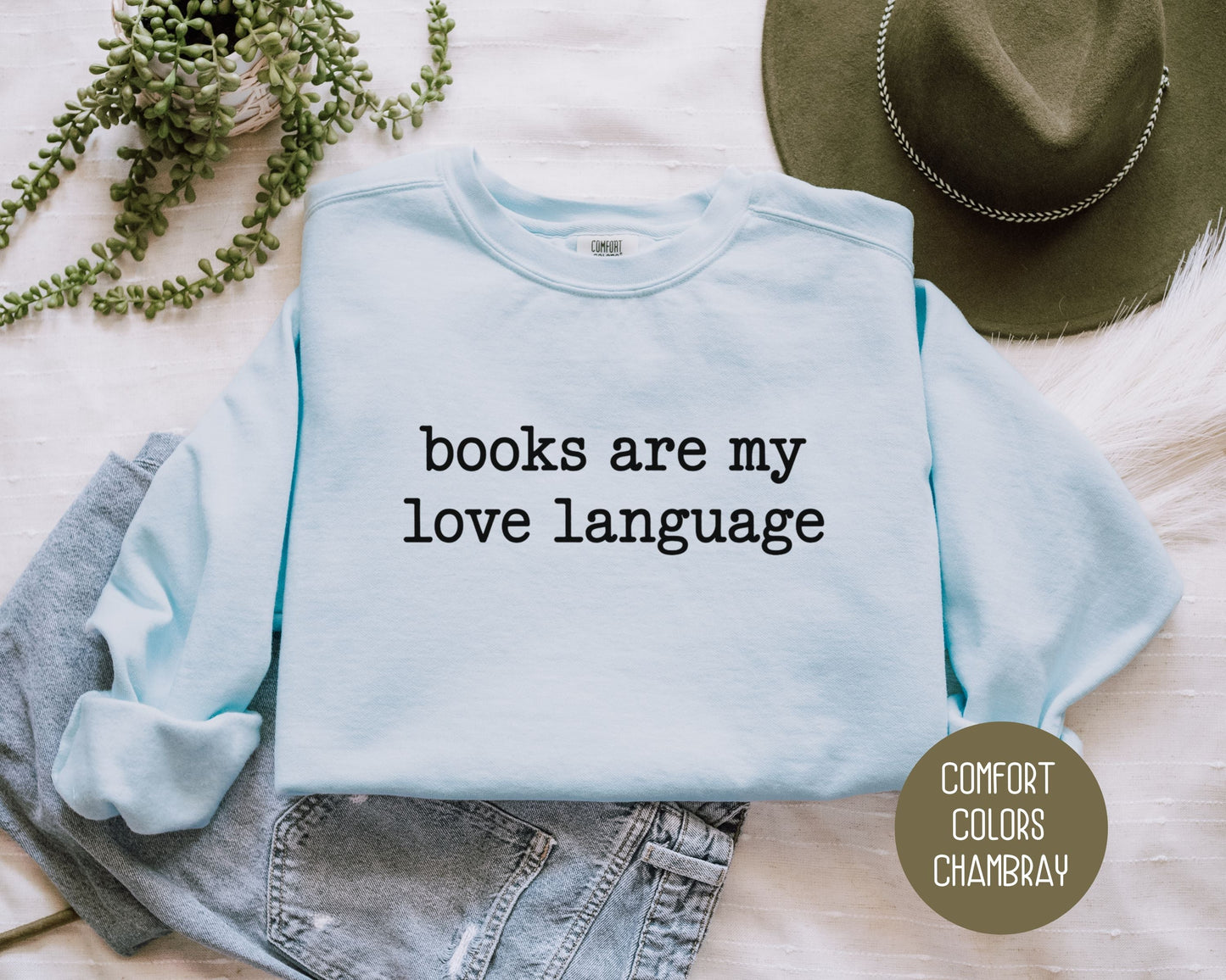 Books are My Love Language Comfort Colors Sweatshirt