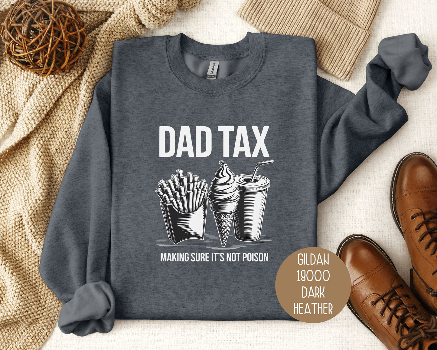 Dad Tax Making Sure Its Not Poison Sweatshirt