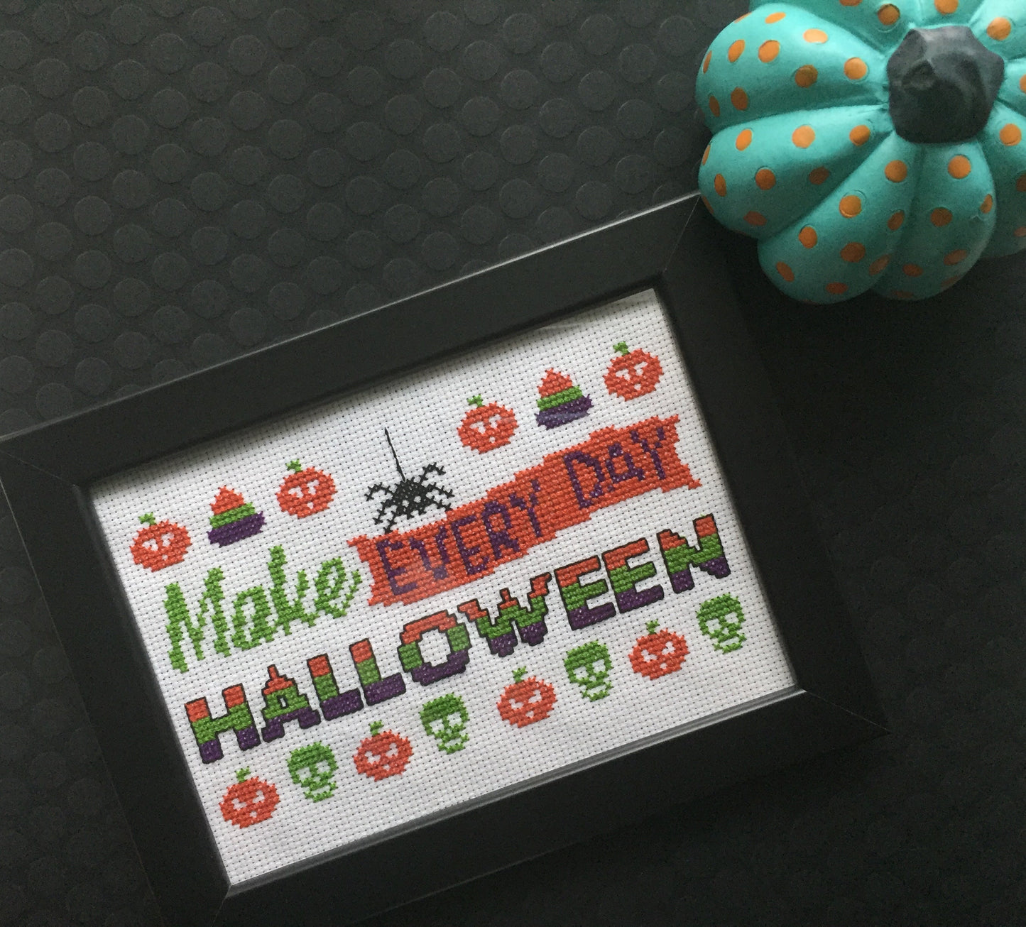 Make Every Day Halloween Counted Cross Stitch DIY KIT Intermediate