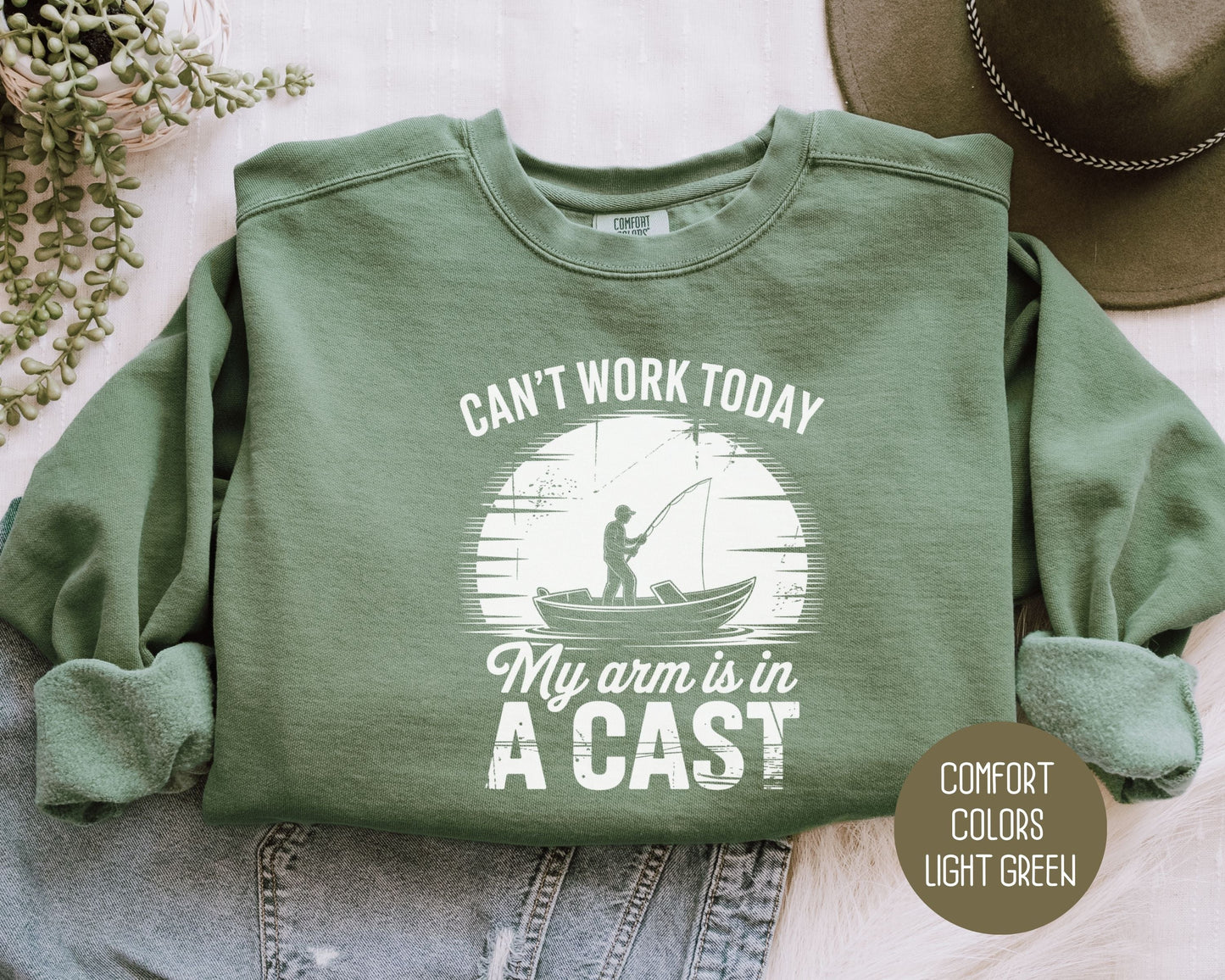 Can't Work Today My Arm Is In a Cast Comfort Colors Sweatshirt