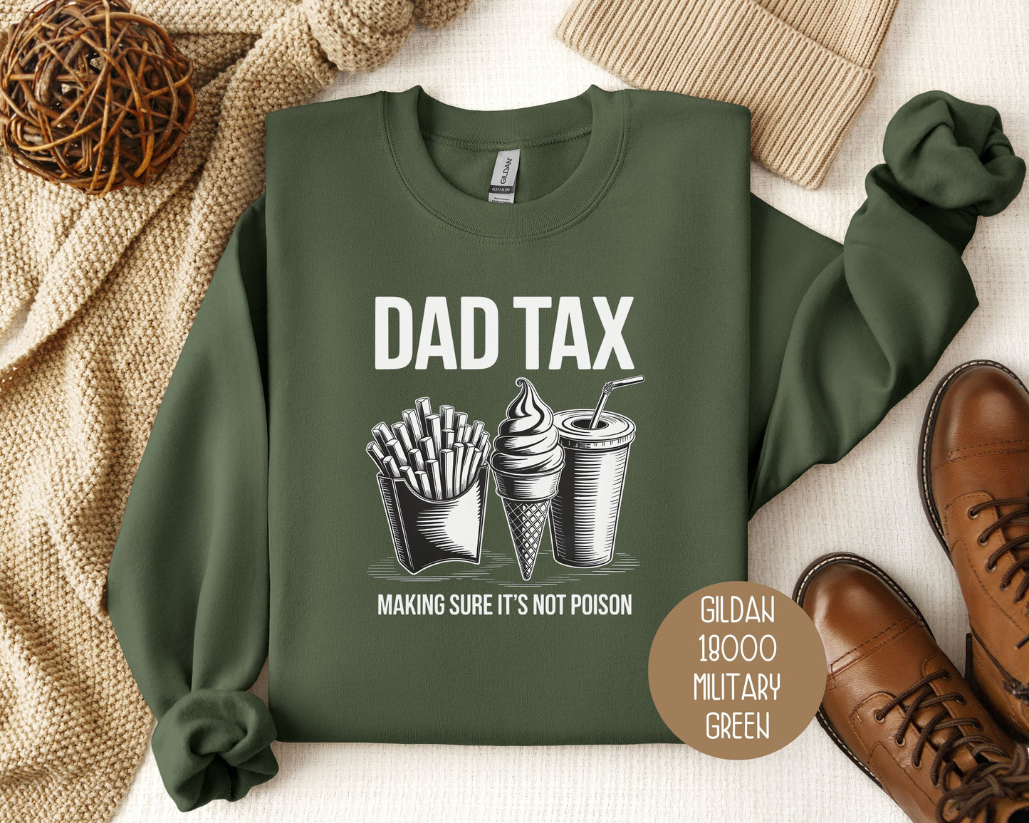 Dad Tax Making Sure Its Not Poison Sweatshirt