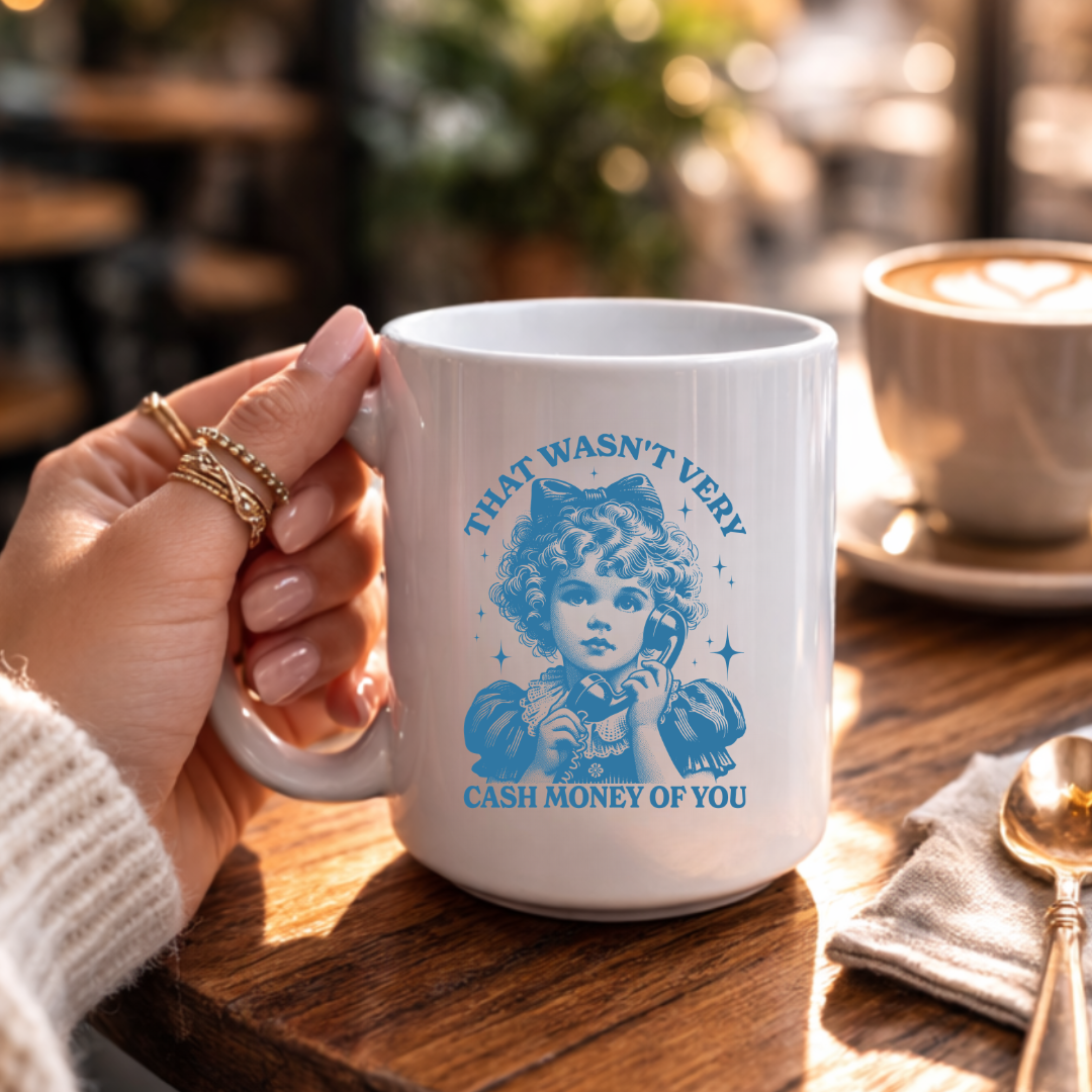 Vintage Girl "That Wasn't Very..." Coffee Mug
