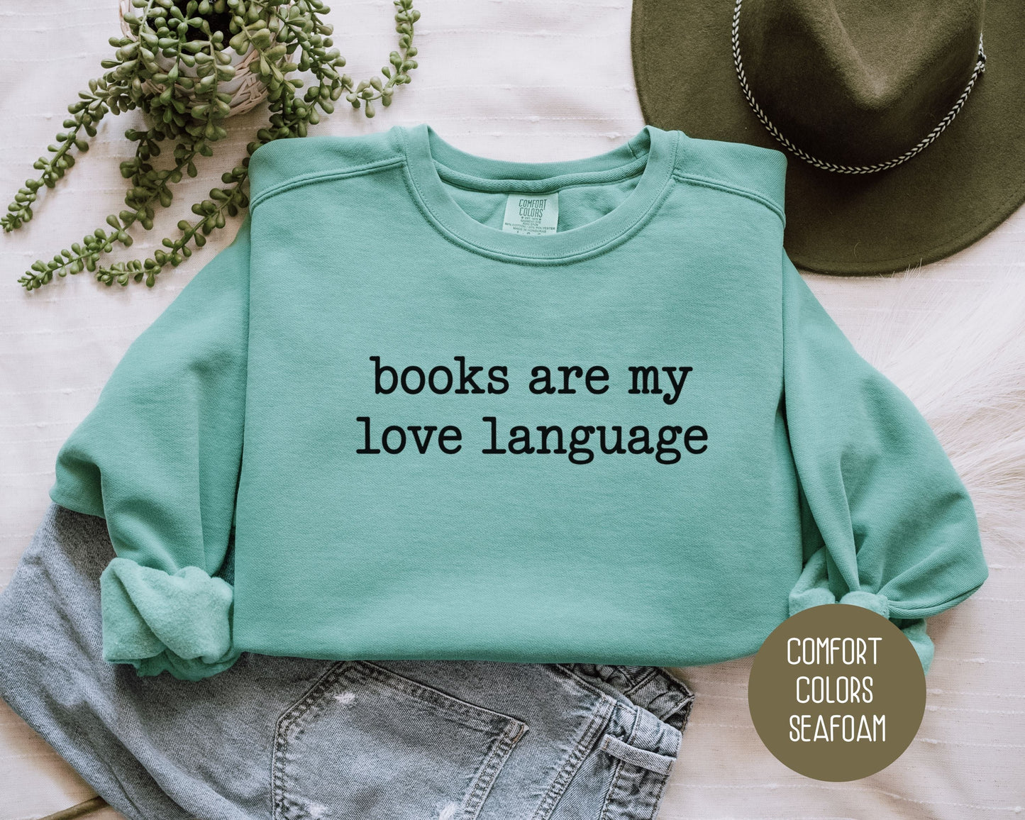 Books are My Love Language Comfort Colors Sweatshirt