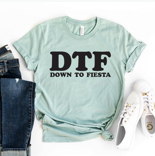 Down To Fiesta T-shirt