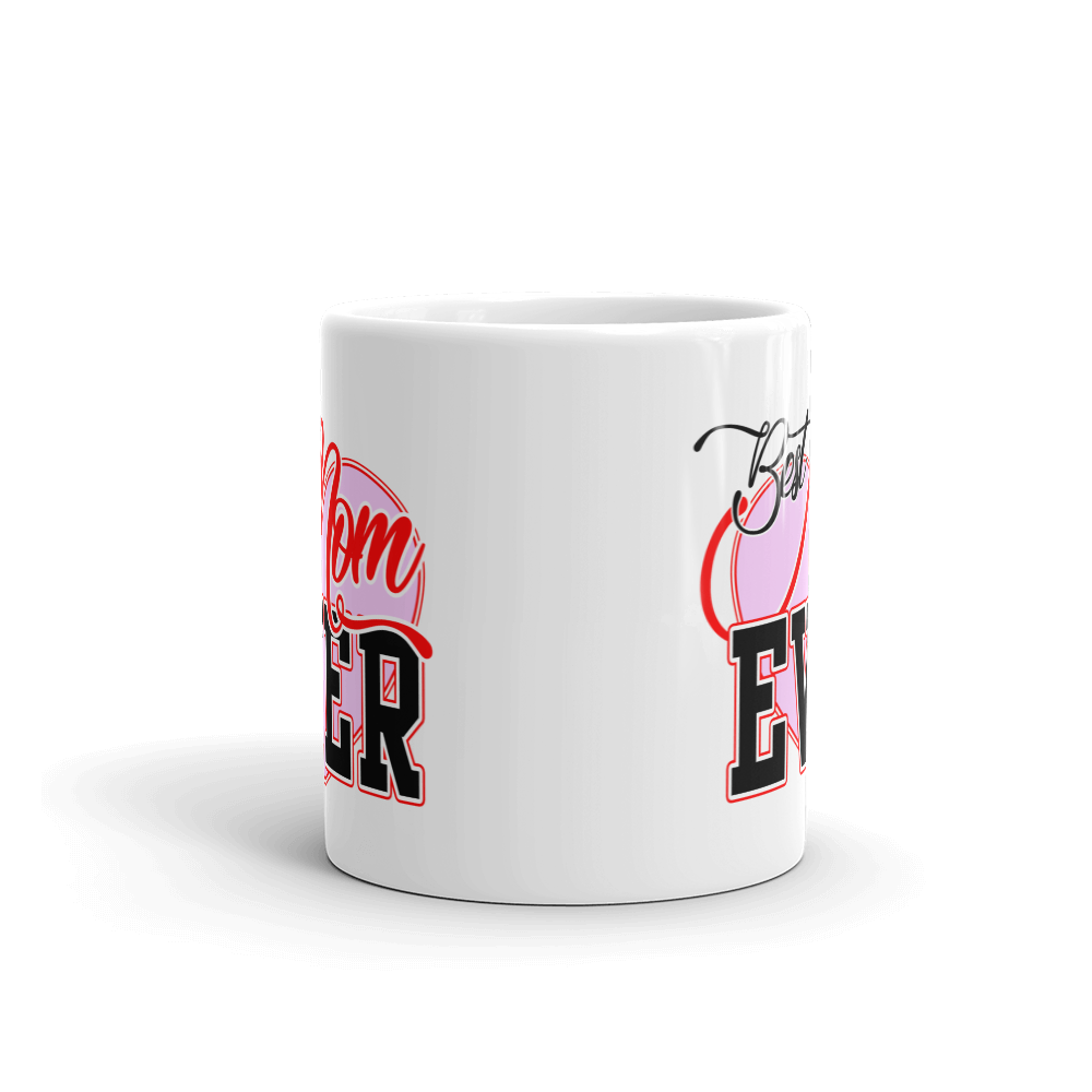 Best Mom Ever Coffee Mug