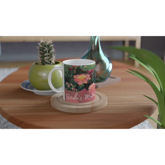 'Mother of the Bride' 11oz White Ceramic Mug | Bridal Collection with 'Pink Princess' Artwork by American Artist Barbara Cleary