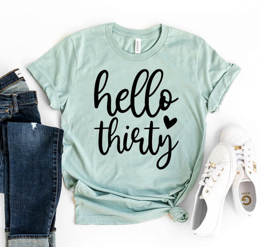 Hello Thirty T-shirt