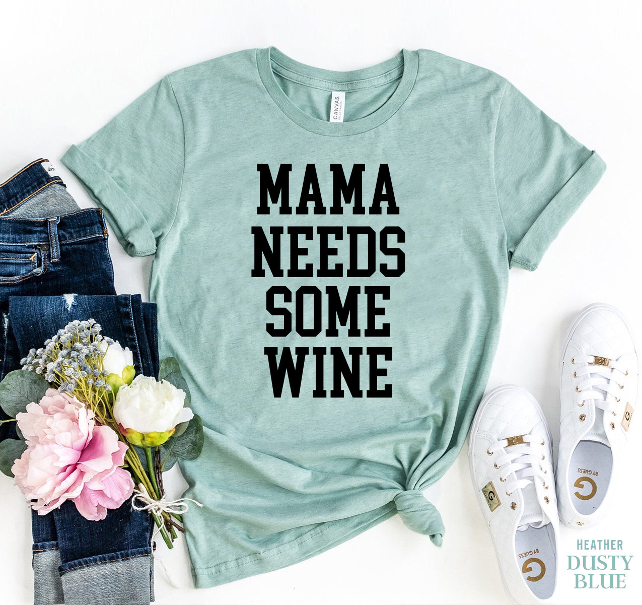 Mama Needs Some Wine T-shirt
