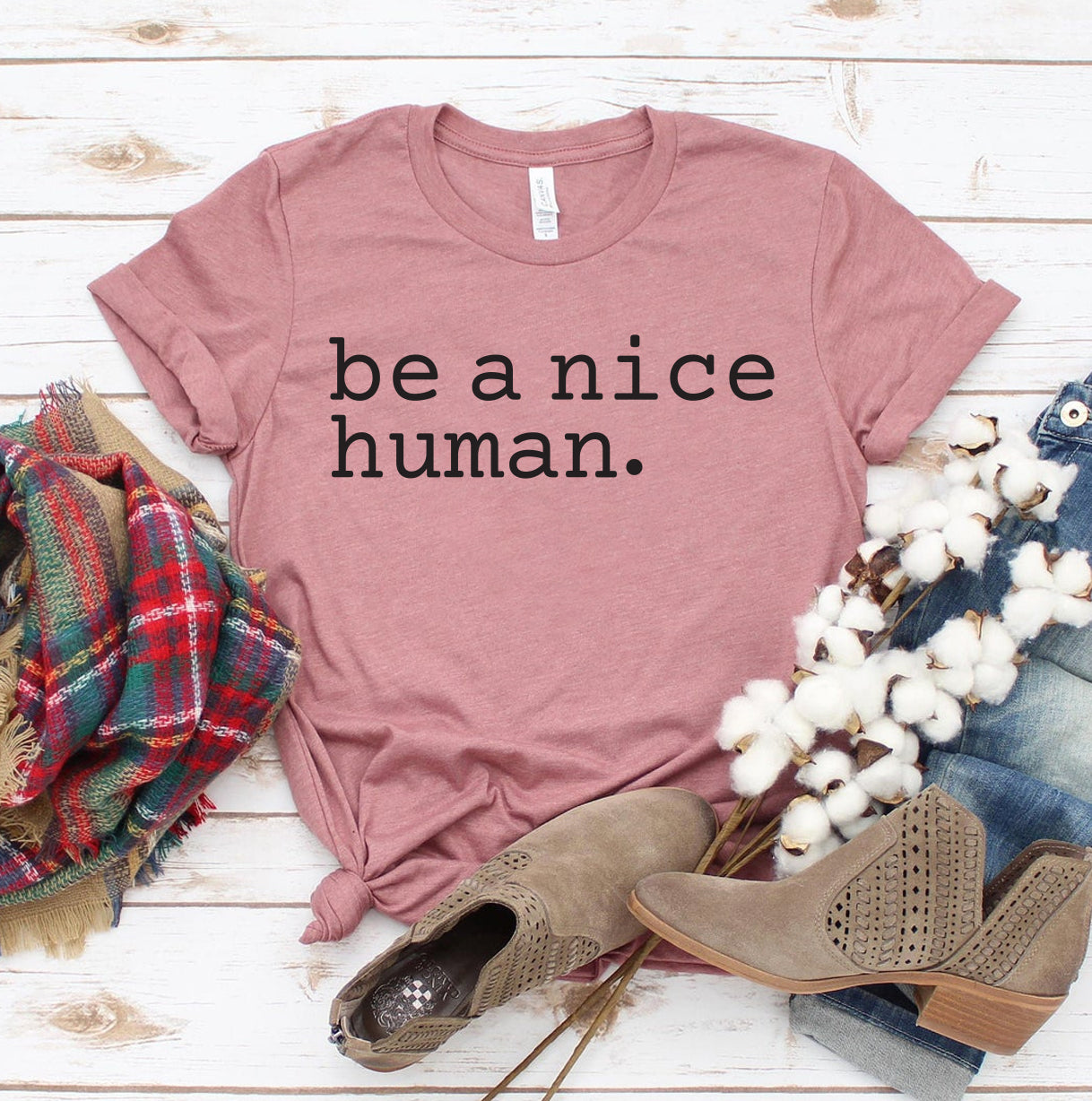 Be A Nice Human T-shirt