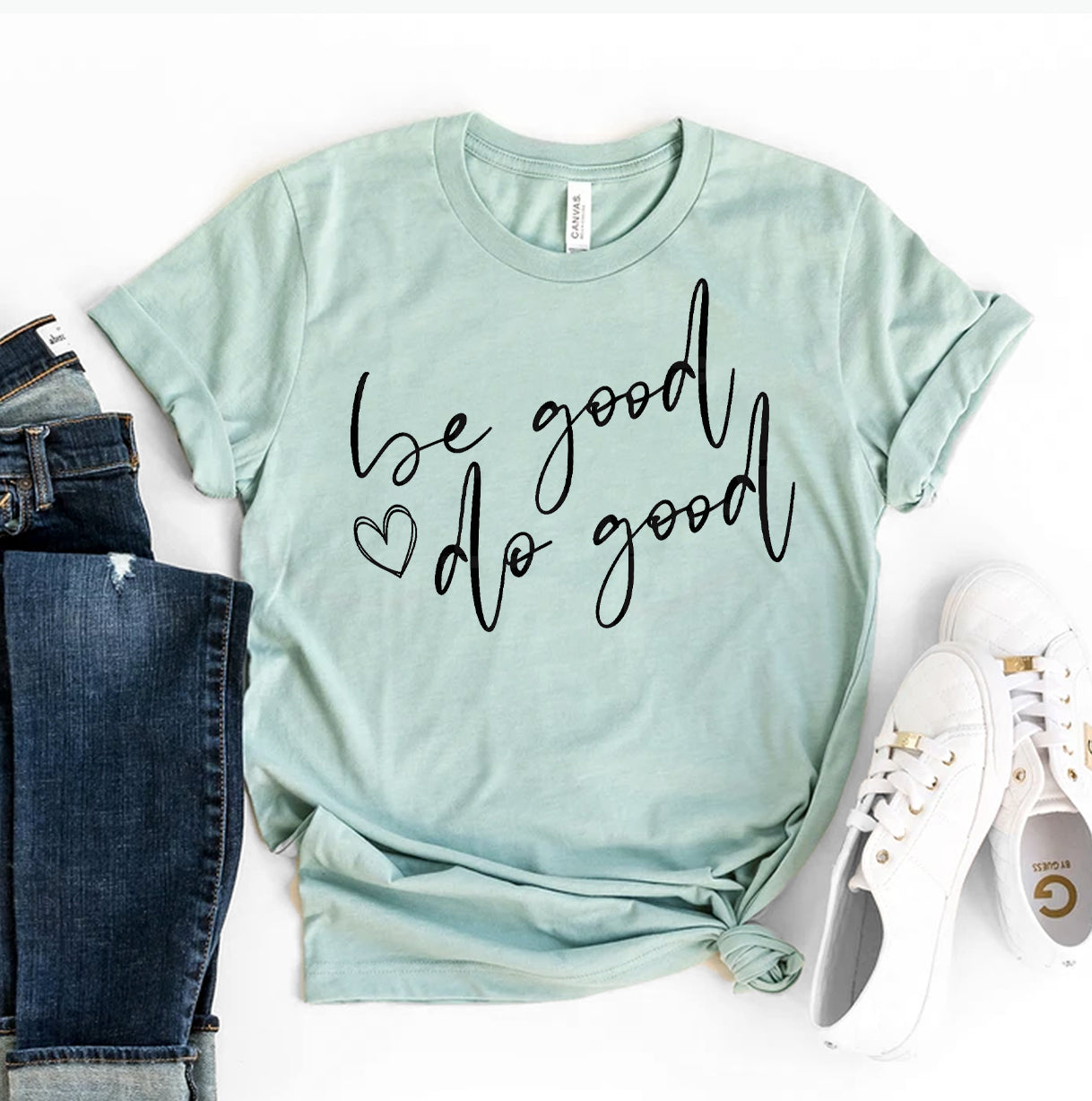 Be Good Do Good T-shirt