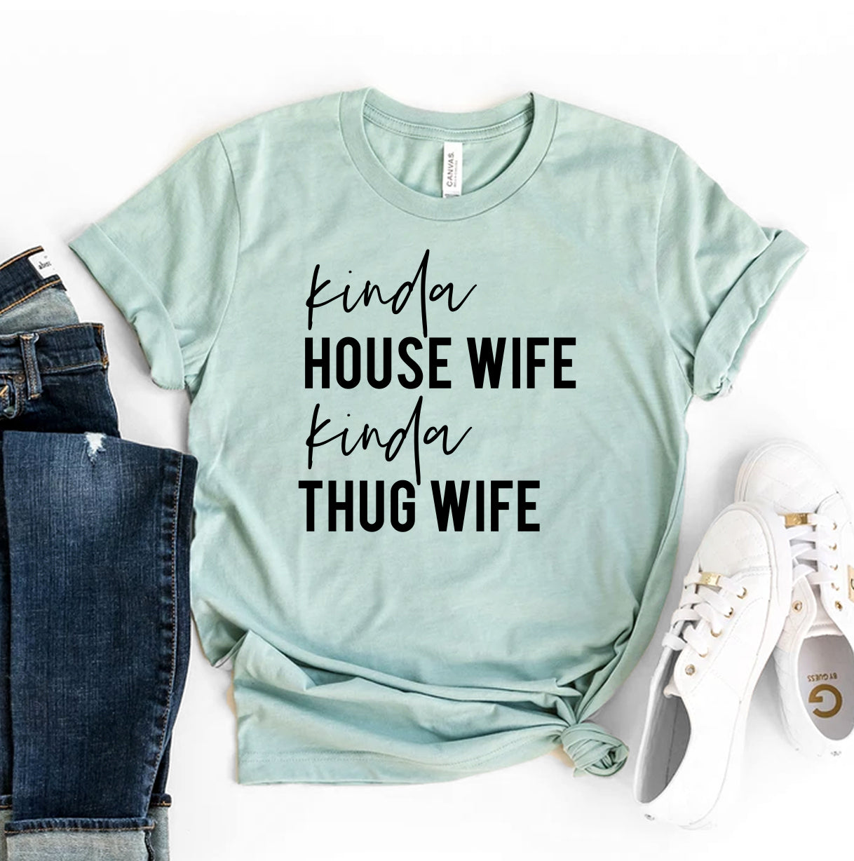 Kinda House Wife Kinda Thug Wife T-shirt