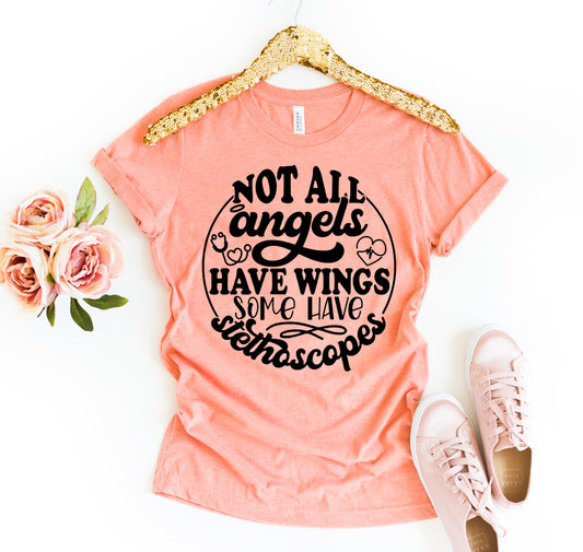 Not All Angels Have Wings T-shirt