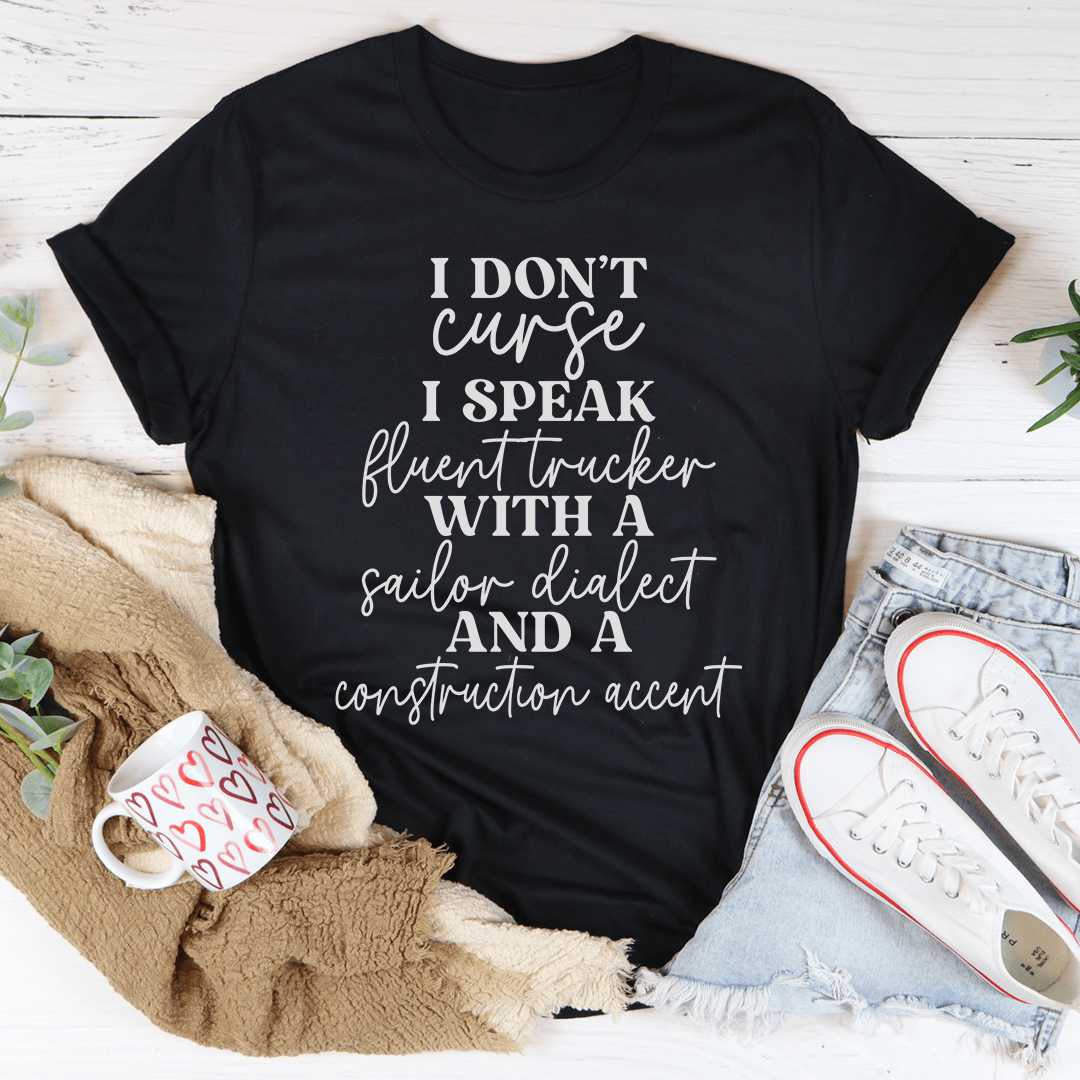 I Don't Curse Tee