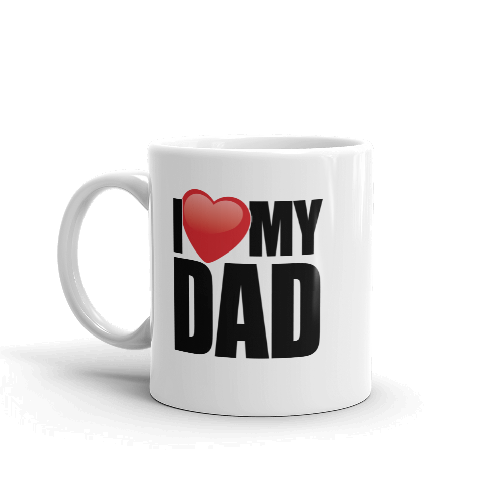 I Love My Dad Coffee Mug
