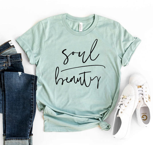 Soul Over Beauty T-shirt