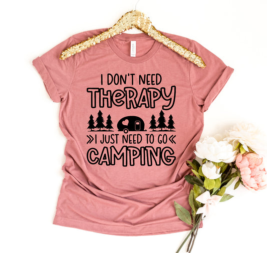 I Don't Need Therapy T-shirt