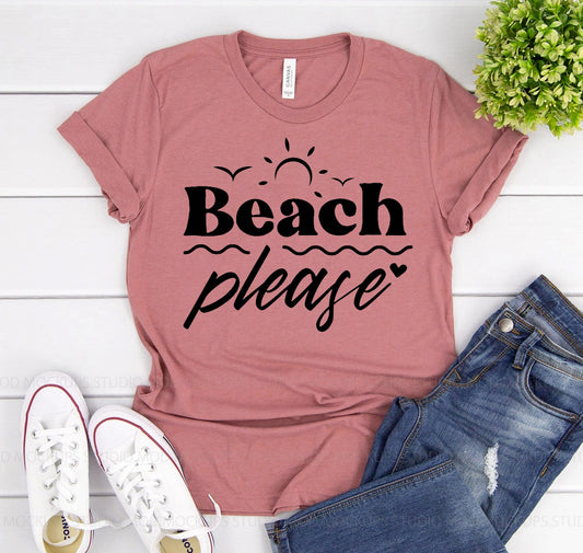 Beach Please T-shirt
