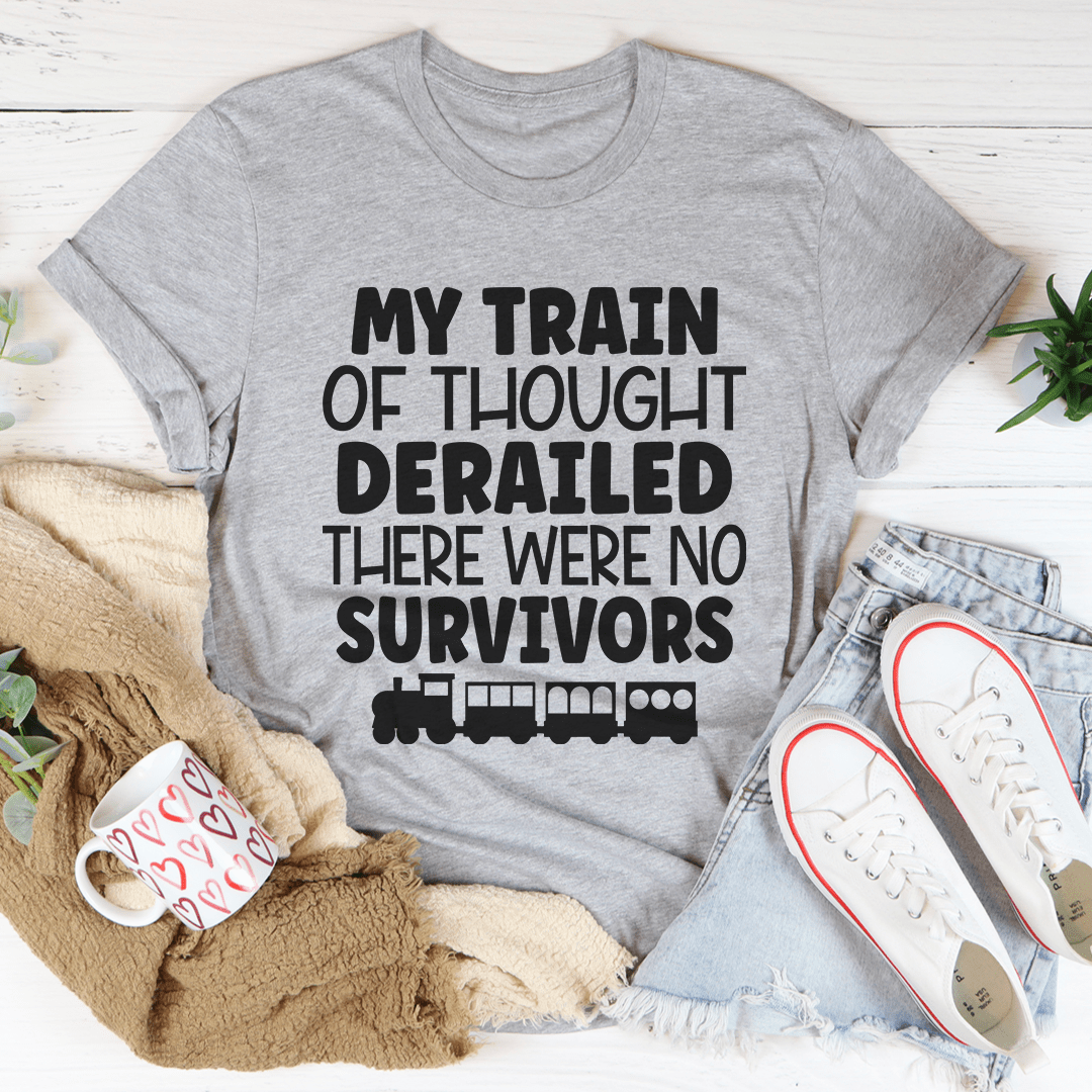 My Train Of Thought Derailed Tee