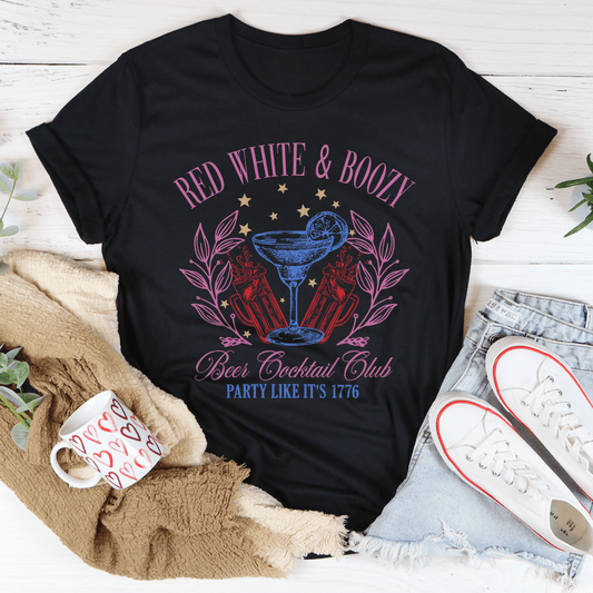 Red White & Boozy Beer & Cocktail Club Party Like It's 1776 Tee