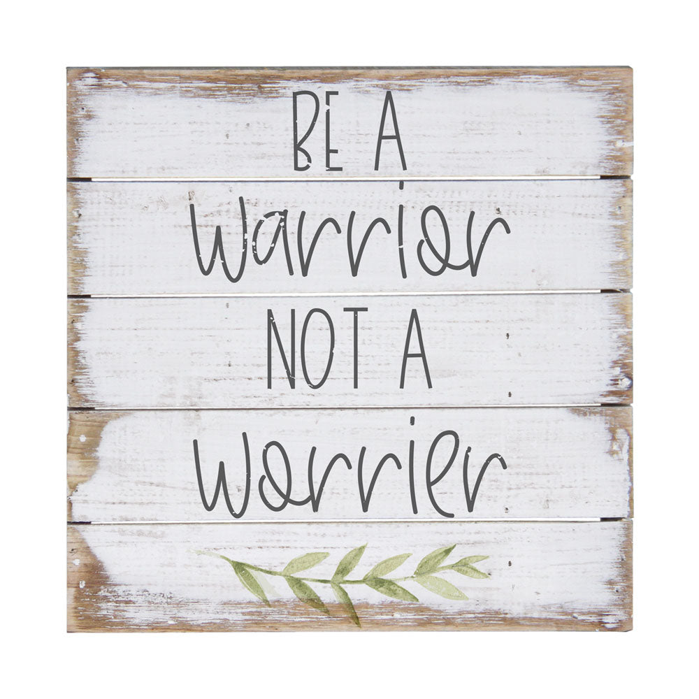 Be A Warrior