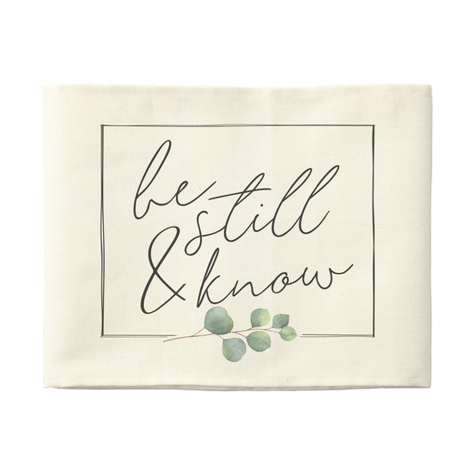 Be Still & Know