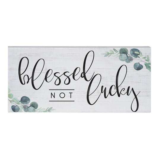 Blessed Not Lucky