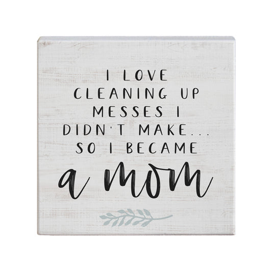 Cleaning Messes