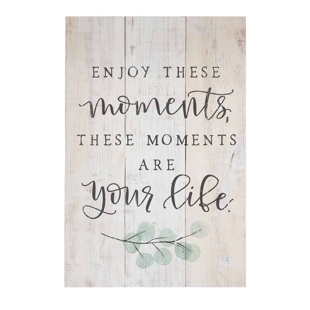 Enjoy These Moments