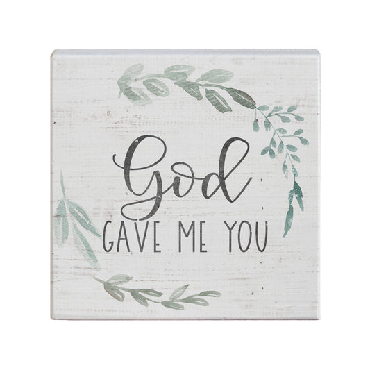 God Gave Me