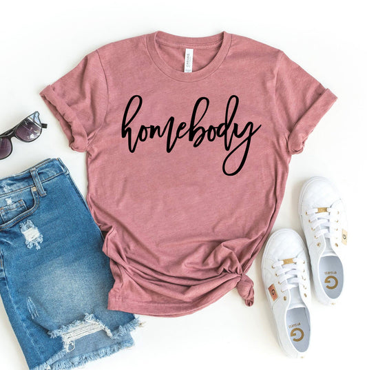 Homebody T-shirt