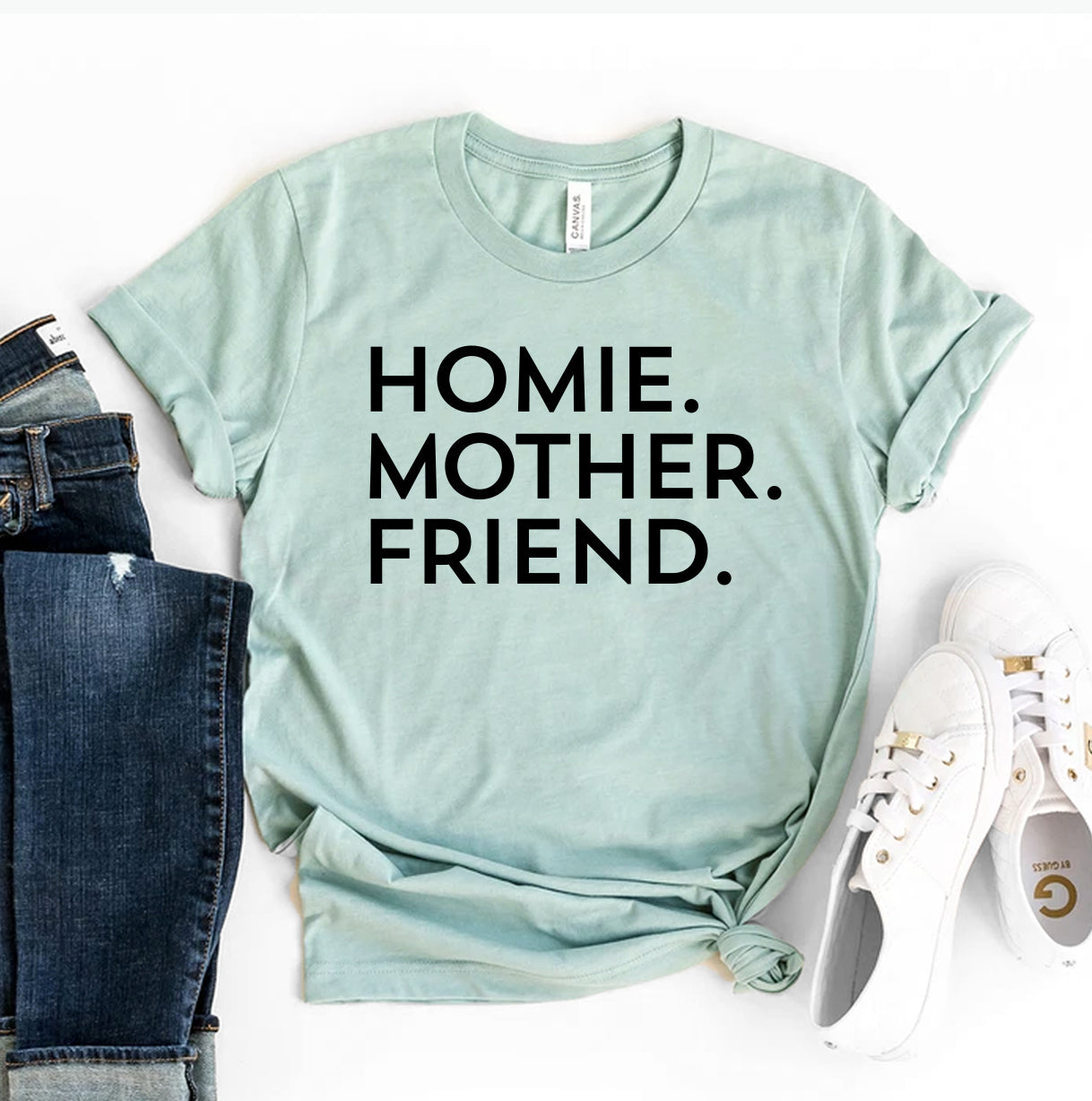 Homie Mother Friend T-shirt
