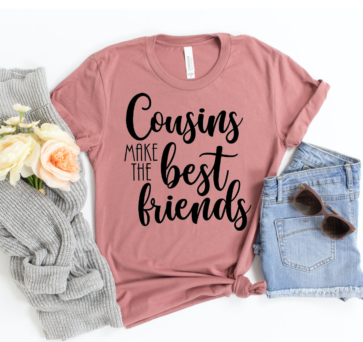 Cousins Make The Best Friends T-shirt